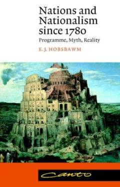 Nations and nationalism since 1780 : programme, myth, reality