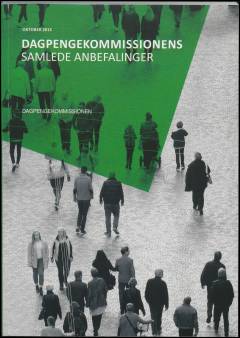Dagpengekommissionens samlede anbefalinger