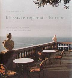 Klassiske rejsemål i Europa : hvor tiden står stille