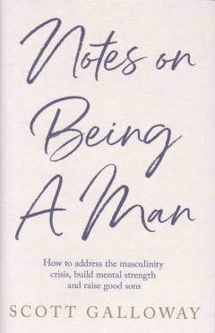Notes on being a man