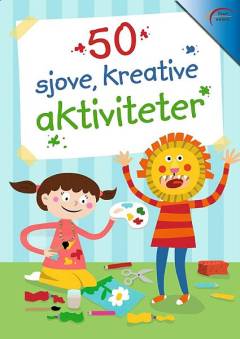 50 sjove kreative aktiviteter