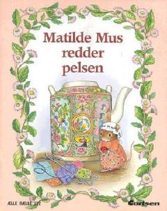 Matilde Mus redder pelsen