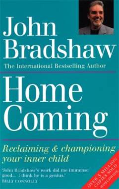 Homecoming : reclaiming & championing your inner child