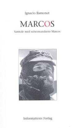 Marcos : samtale med subcomandante Marcos