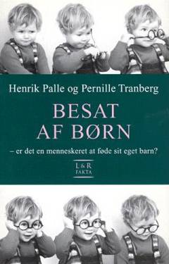 Besat af børn : er det en menneskeret at føde sit eget barn?