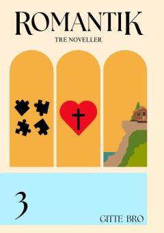 Romantik 3 : tre noveller