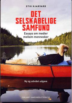 Det selskabelige samfund : essays om medier mellem mennesker