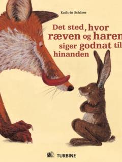 Det sted, hvor ræven og haren siger godnat til hinanden