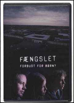 Fængslet - forbudt for børn?