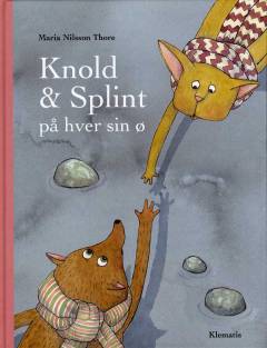Knold & Splint på hver sin ø