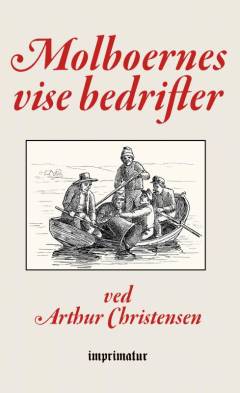 Molboernes vise bedrifter