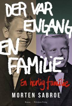 Der var engang en familie : en herlig familie