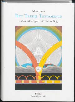 Det Tredje Testamente : faksimileudgave af Livets Bog. Bind 3 : Førsteudgave 1941