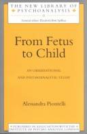 From fetus to child : an observational and psychoanalytic study