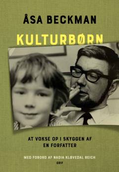Kulturbørn : at vokse op i skyggen af en forfatter
