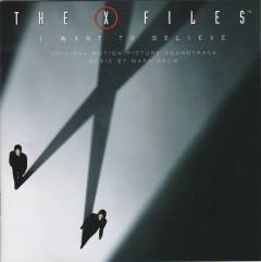 The X-files : I want to believe : original motion picture soundtrack