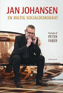 Jan Johansen : en rigtig socialdemokrat
