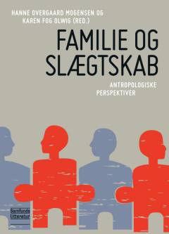 Familie og slægtskab : antropologiske perspektiver