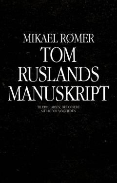 Tom Ruslands manuskript : politisk thriller
