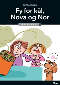 Fy for kål, Nova og Nor