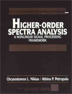Higher-order spectra analysis : a nonlinear signal processing framework