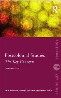 Postcolonial studies : the key concepts