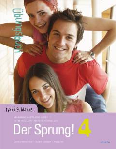 Der Sprung! 4 : tysk i 9. klasse : Textbuch -- Übungsbuch