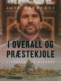 I overall og præstekjole : Præsten i Uddarbo