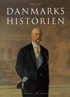 Gyldendal og Politikens Danmarkshistorie. Bind 11 : Det folkelige gennembrud : 1850-1900