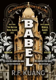 Babel eller nødvendigheden af vold : den hemmelige historie om oxfordoversætternes revolution