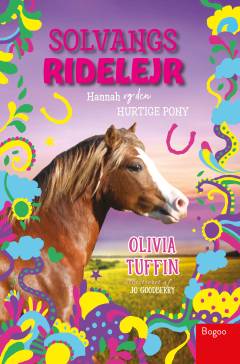 Solvangs ridelejr - Hannah og den hurtige pony