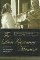 The Don Giovanni moment : essays on the legacy of an opera