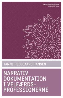 Narrativ dokumentation i velfærdsprofessionerne