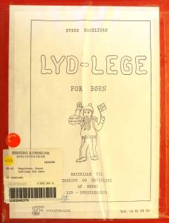 Lyd-lege for børn : materiale til træning og udvikling af børns lydopmærksomhed