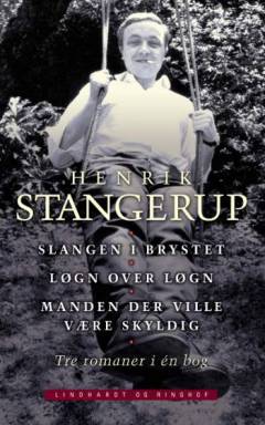 Slangen i brystet : Slangen i brystet, Løgn over løgn, Manden der ville være skyldig (Samlet udgave)