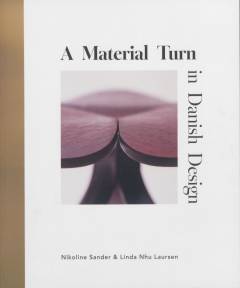 A material turn in Danish design
