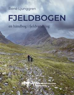 Fjeldbogen : en håndbog i fjeldvandring