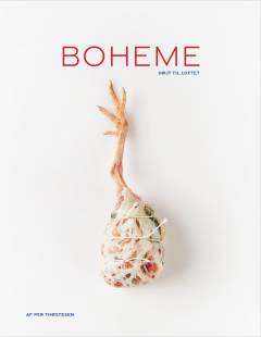 Boheme : højt til loftet