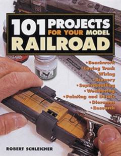 101 projects for your model railroad