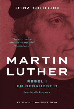 Martin Luther : rebel i en opbrudstid