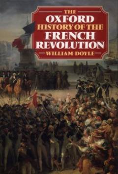 The Oxford history of the French revolution