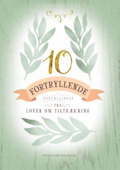 10 fortryllende fortællinger fra loven om tiltrækning
