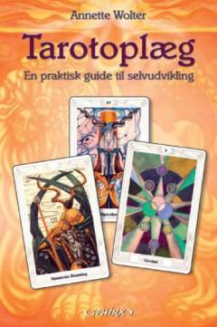 Tarotoplæg : en praktisk guide til selvudvikling : 57 unikke oplæg