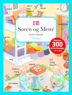 Søren og Mette lærer dansk : ordbog