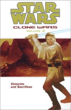 Clone wars. Volume 2 : Victories and sacrifices