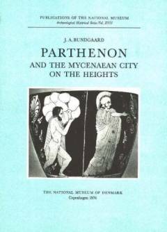 Parthenon and the Mycenaean City on the Heights