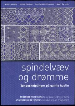Spindelvæv og drømme : tønderkniplinger på gamle huelin