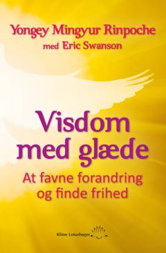 Visdom med glæde : at favne forandring og finde frihed