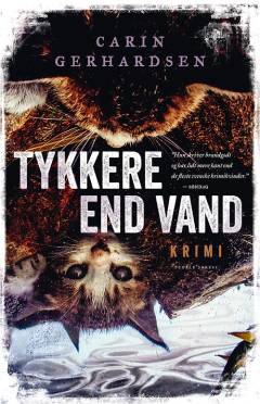 Tykkere end vand : kriminalroman