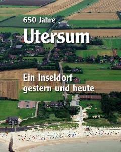 650 Jahre Utersum : ein Inseldorf gestern und heute